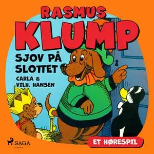 «Rasmus Klump - sjov på slottet (hørespil)» by Carla Hansen,Vilhelm Hansen