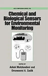 Chemical and Biological Sensors for Environmental Monitoring