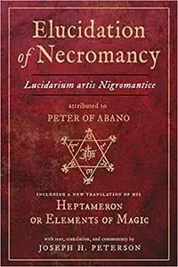 Elucidation of Necromancy: Lucidarium Artis Nigromantice