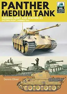 Panther Medium Tank: German Army and Waffen SS Eastern Front Summer, 1943 (TankCraft)