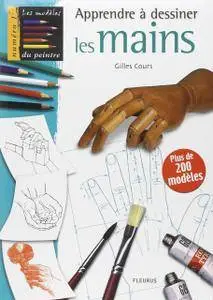 Gilles Cours, "Apprendre à dessiner les mains" (repost)