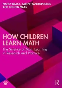 How Children Learn Math The Science of Math Learning in Research and Practice