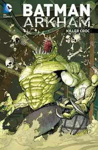 DC-Batman Arkham Killer Croc 2016 Hybrid Comic eBook
