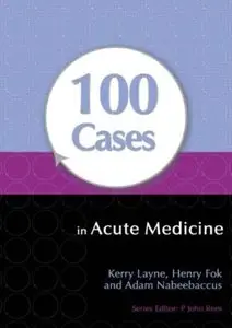 100 Cases in Acute Medicine [Repost]