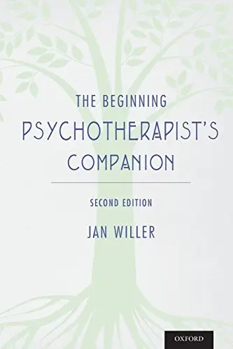 The Beginning Psychotherapist's Companion: Second Edition