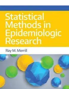 Statistical Methods in Epidemiologic Research