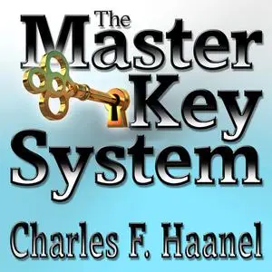 «The Master Key System» by Haanel Charles