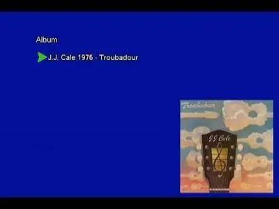 J.J. Cale - Troubadour (1976) [Vinyl Rip 16/44 & mp3-320 + DVD] Re-up