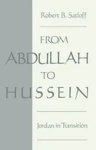 From Abdullah to Hussein: Jordan in Transition (repost)