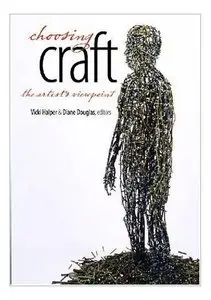 Choosing Craft: The Artist's Viewpoint