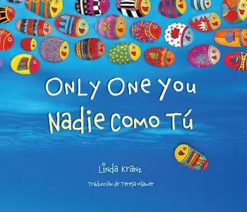 «Only One You/Nadie Como Tú» by Linda Kranz