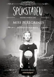 «Spökstaden» by Ransom Riggs