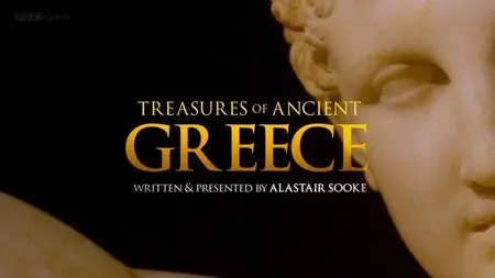 BBC - Treasures of Ancient Greece (2015)
