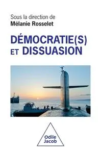 Mélanie Rosselet, "Démocratie(s) et dissuasion"