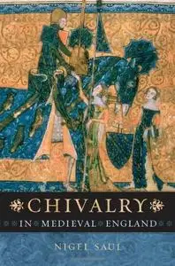 Chivalry in Medieval England (repost)