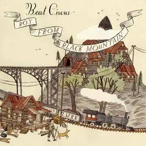 Beat Circus - Boy From Black Mountain (2009)