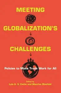 Meeting Globalization's Challenges: Policies to Make Trade Work for All
