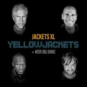 Yellowjackets + WDR Big Band · Jackets XL (2020) {Mack Avenue}