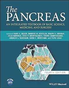 The Pancreas: An Integrated Textbook of Basic Science, Medicine, and Surgery Ed 4