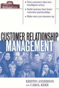 Kristin L. Anderson, Carol J. Kerr, "Customer Relationship Management"(repost)