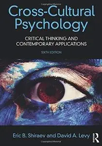 Cross-Cultural Psychology: Critical Thinking and Contemporary Applications