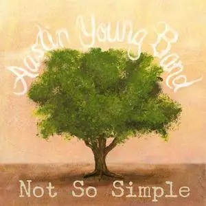 Austin Young Band - Not So Simple (2016)