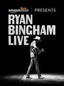 Ryan Bingham - Live (2016) [WEBRip 1080p]