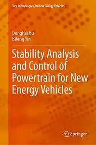 Stability Analysis and Control of Powertrain for New Energy Vehicles