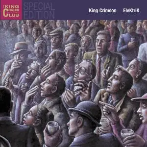 King Crimson - EleKtriK: Live In Japan 2003 (2003)