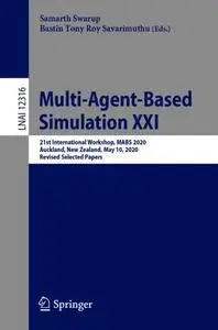 Multi-Agent-Based Simulation XXI (Repost)