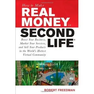 How to Make Real Money in Second Life (repost)