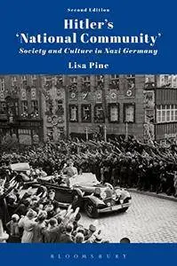 Hitler's 'National Community': Society and Culture in Nazi Germany, 2nd Edition
