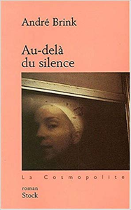 Au-delà du silence - André Brink