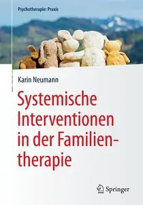 Systemische Interventionen in der Familientherapie (Repost)