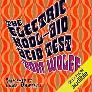 The Electric Kool-Aid Acid Test [Audiobook]