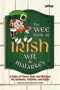 «The Wee Book of Irish Wit & Malarkey» by Paul Ryan, Sean McCann