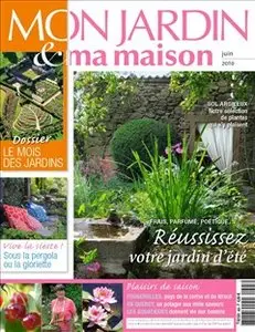 Mon Jardin, Ma Maison n°605 juin 2010