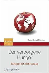 Der verborgene Hunger: Satt sein ist nicht genug (Repost)