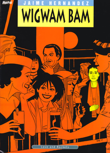 Love And Rockets - Volume 10 - Wigwam Bam