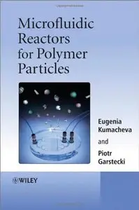 Microfluidic Reactors for Polymer Particles (Repost)
