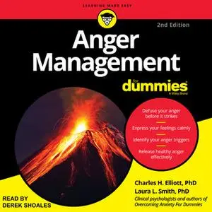 «Anger Management for Dummies» by Charles H. Elliott,Laura L. Smith