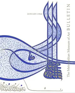The Metropolitan Museum of Art Bulletin, v. 26, no. 5 (January, 1968)