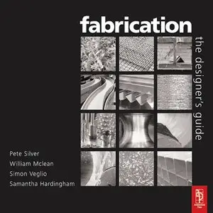 Fabrication: The Designers Guide [Repost]