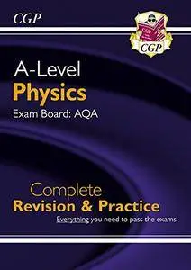 New A-Level Physics for 2018: AQA Year 1 & 2 Complete Revision & Practice