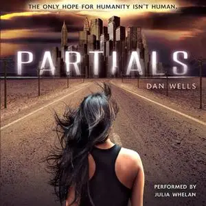 «Partials» by Dan Wells