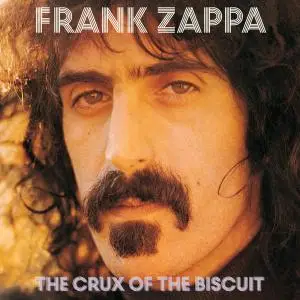 Frank Zappa - The Crux Of The Biscuit (2016/2021) [Official Digital Download 24/96]