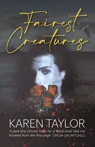 «Fairest Creatures» by Karen Taylor