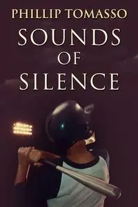 «Sounds Of Silence» by Phillip Tomasso