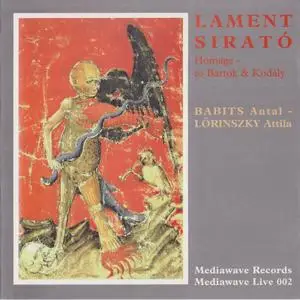 Babits Antal, Lőrinszky Attila ‎- Lament = Sirató (2000)
