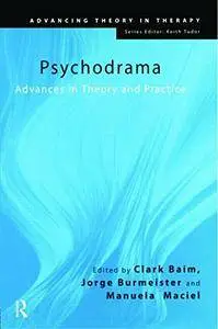 Psychodrama: Advances in Theory and Practice